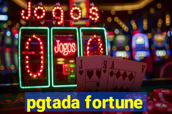 pgtada fortune